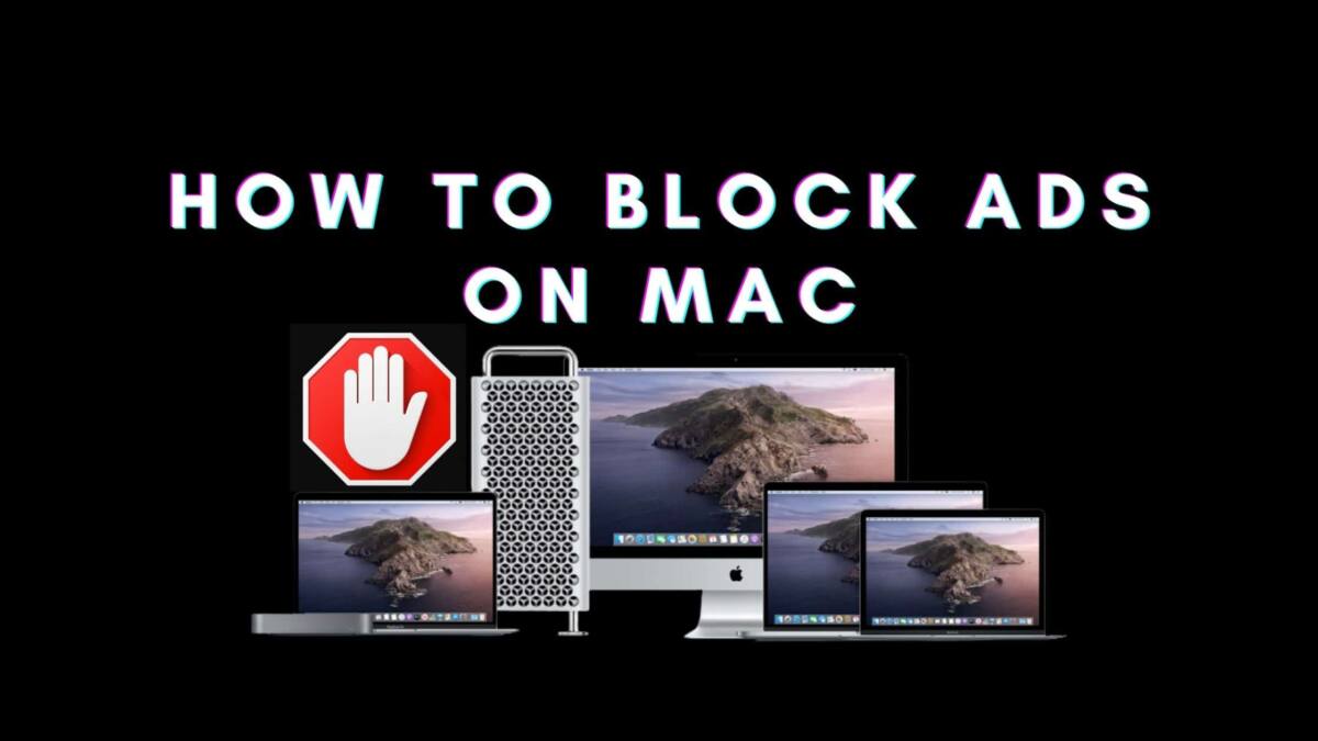 How to Block Ads on Mac