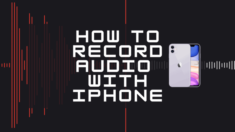 How To Record Audio with iPhone 2022