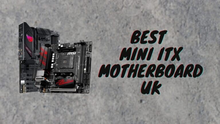 Best Mini ITX Motherboard UK – My Honest Review
