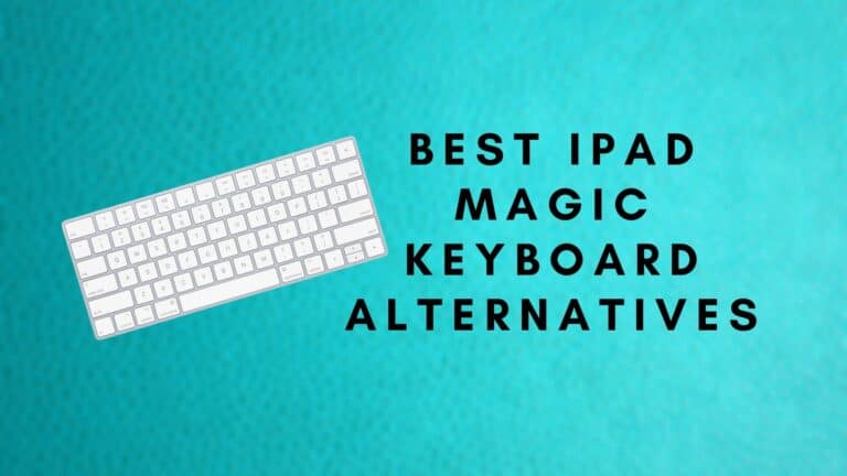 Best Cheap iPad Magic Keyboard Alternatives 2023 | Budget Friendly Options for Everyone