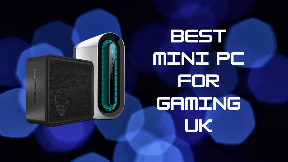 Best Mini PC for Gaming UK