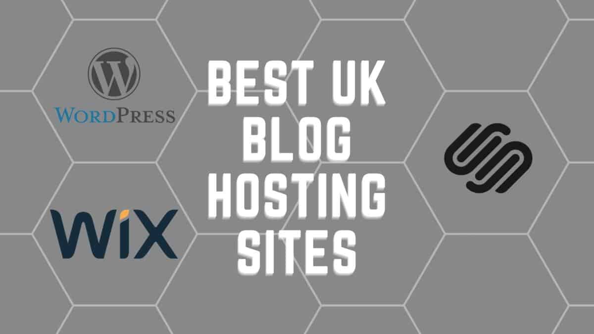 Best UK Blog Hosting Sites