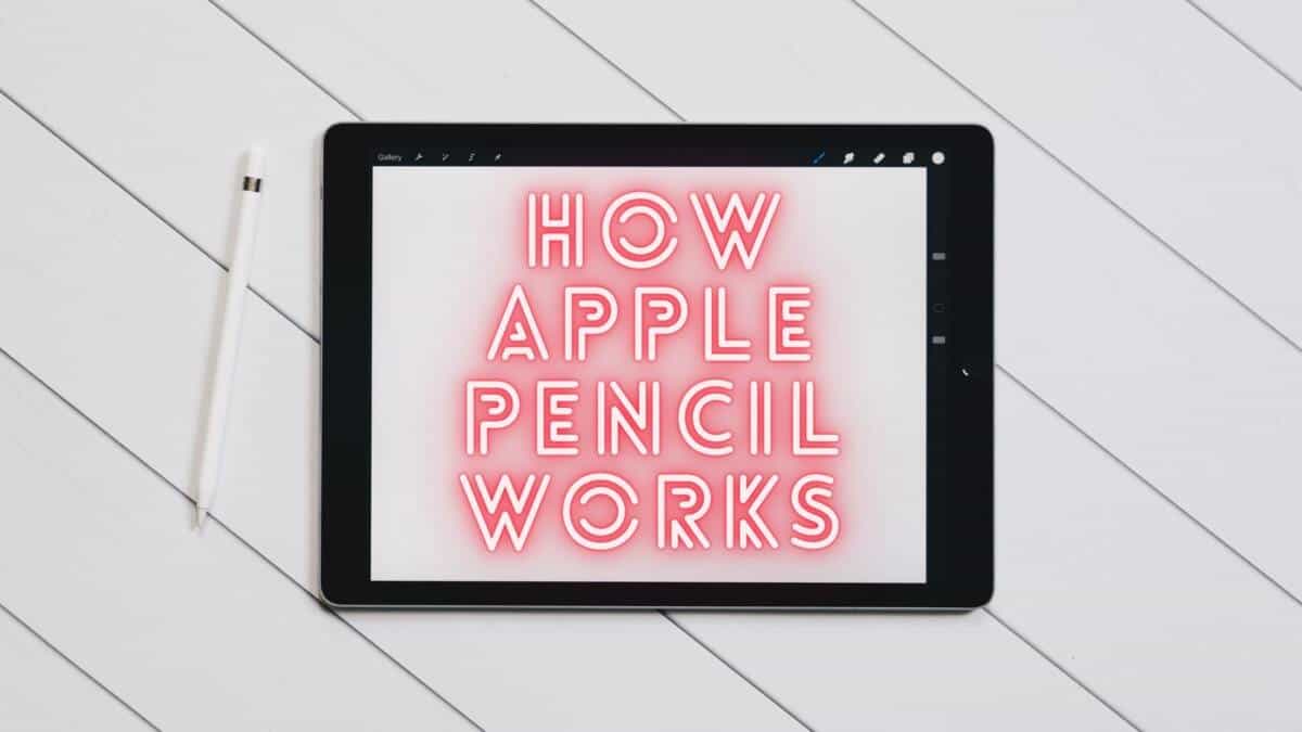 How Apple Pencil Works
