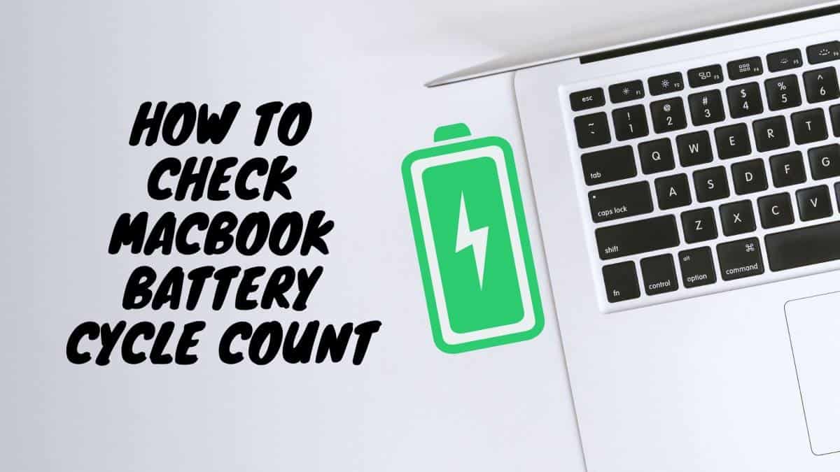 How to Check MacBook Battery Cycle Count