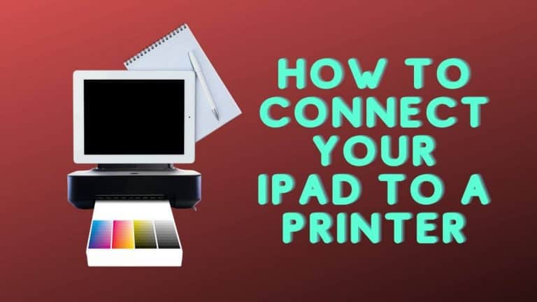 How to Connect your iPad to a Printer – My easy way