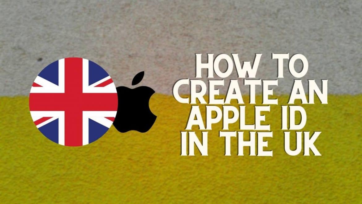 How to Create an Apple ID in the UK 2021 - The Mini Blog