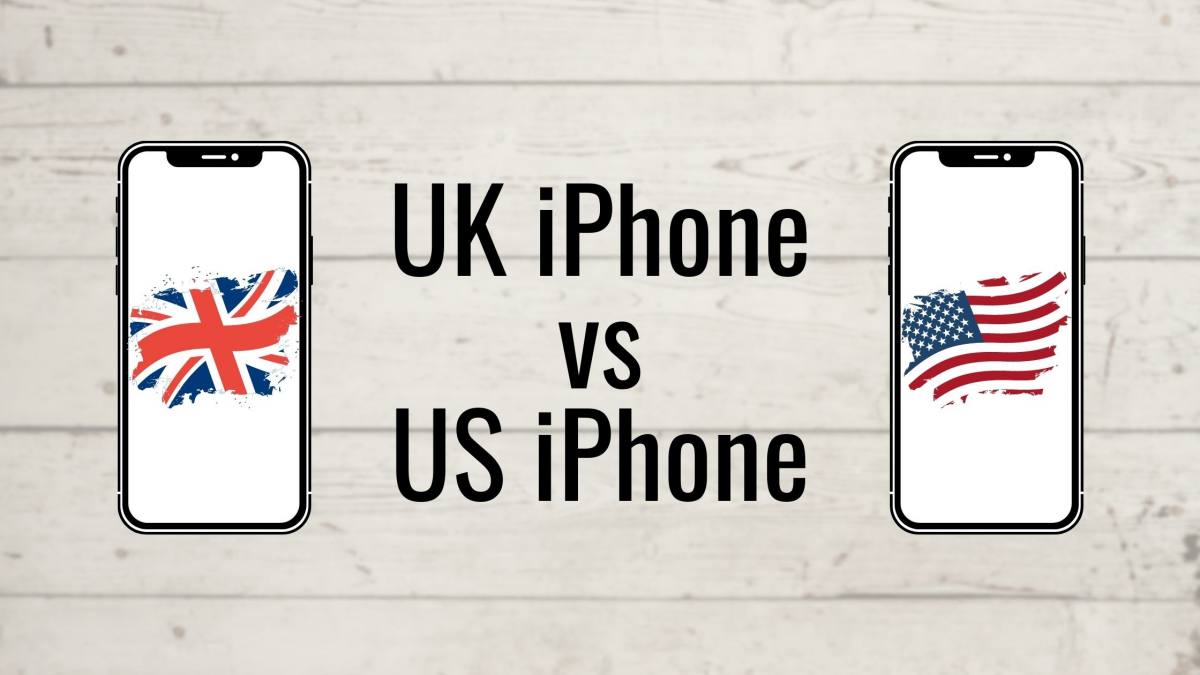 UK iPhone versus US iPhone