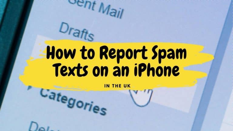 How to Report Spam Texts on an iPhone in the UK 2022
