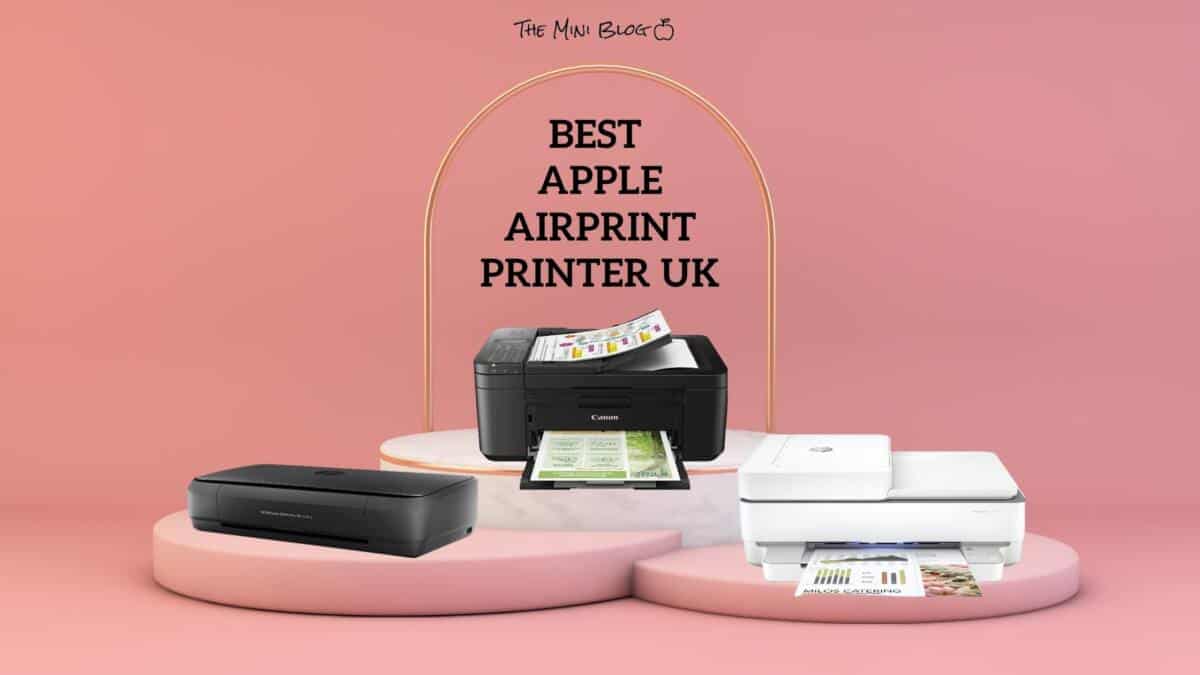 Best Apple AirPrint printer UK