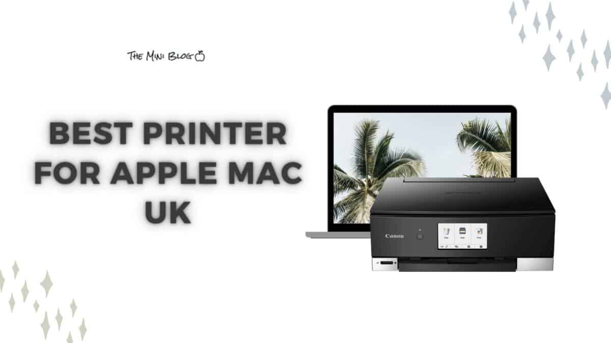 Best Printer For Apple Mac UK