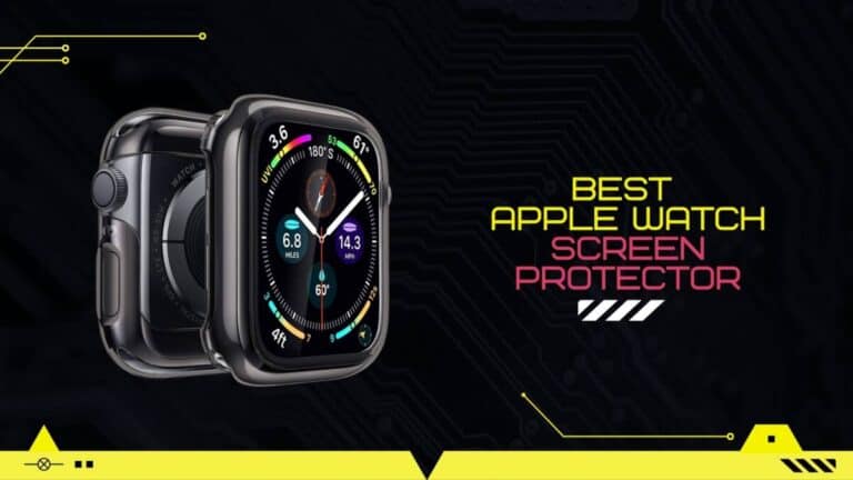 Best Apple Watch Screen Protector UK | To Keep Your Device Looking Brand New